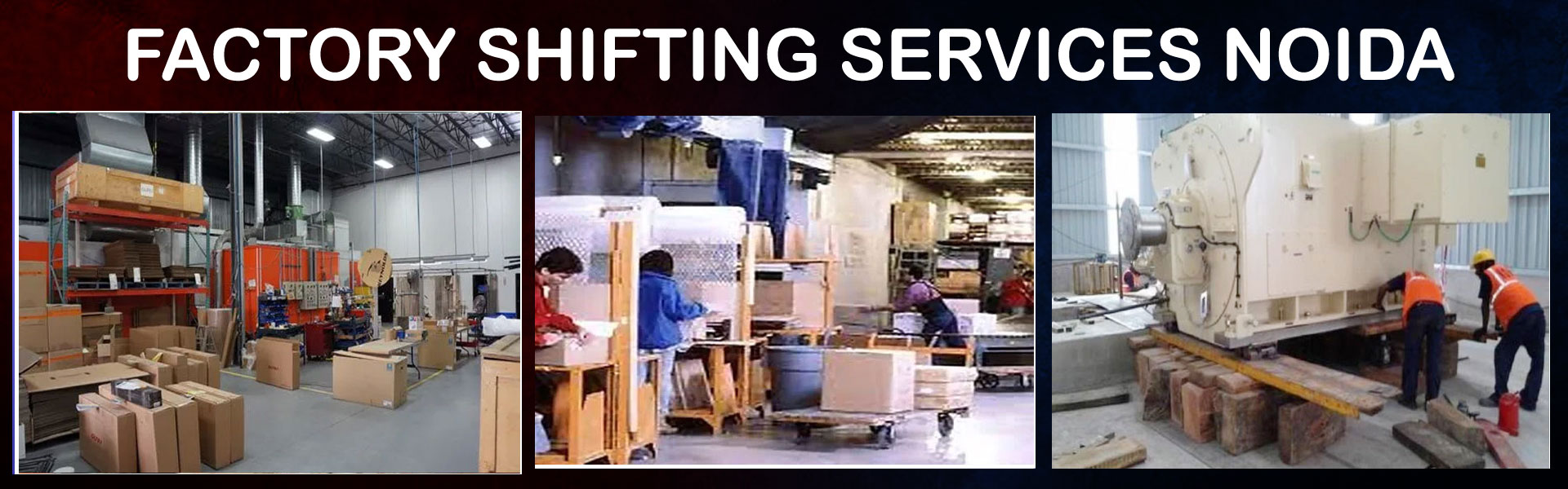 Factory Shifting Services Noida